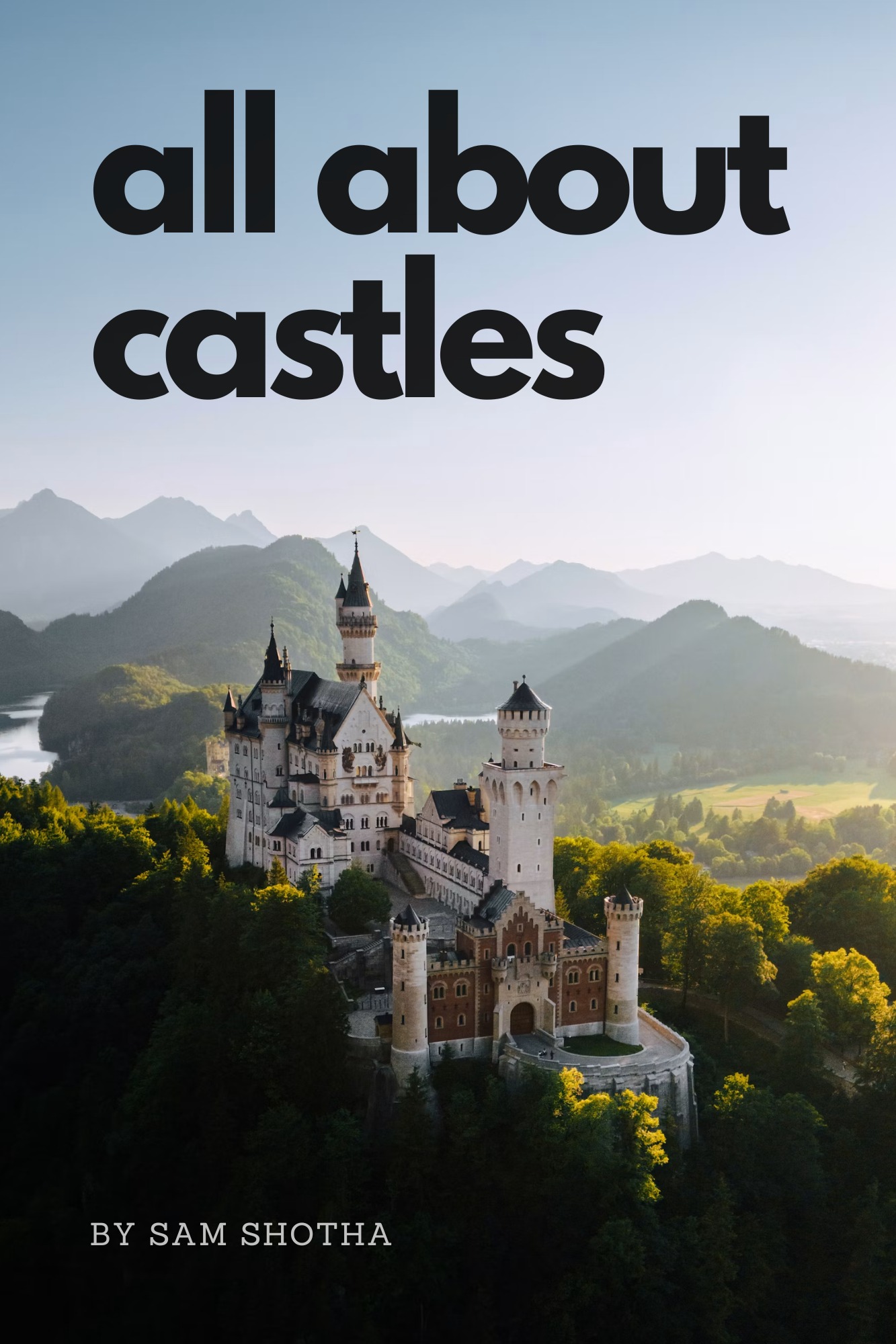 Cover of All About Castles book by Sam Shotha showing Neuschwanstein Castle in Bavaria, Germany